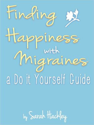 cover image of Finding Happiness with Migraines